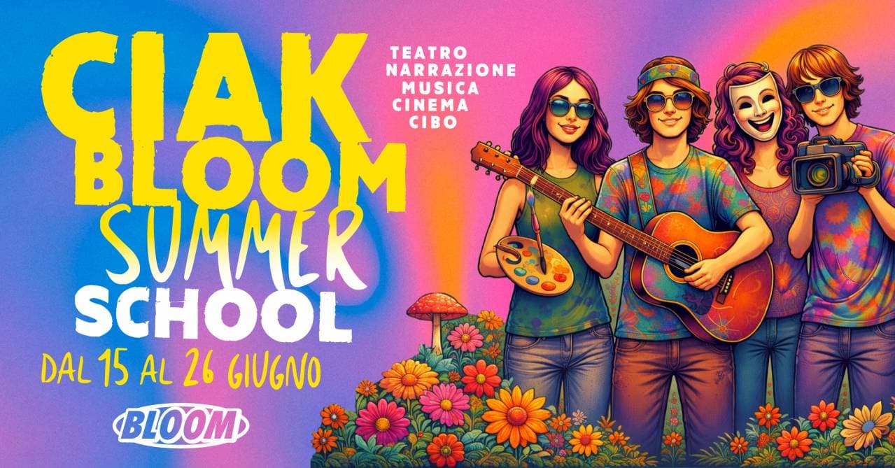 CIAK, BLOOM!